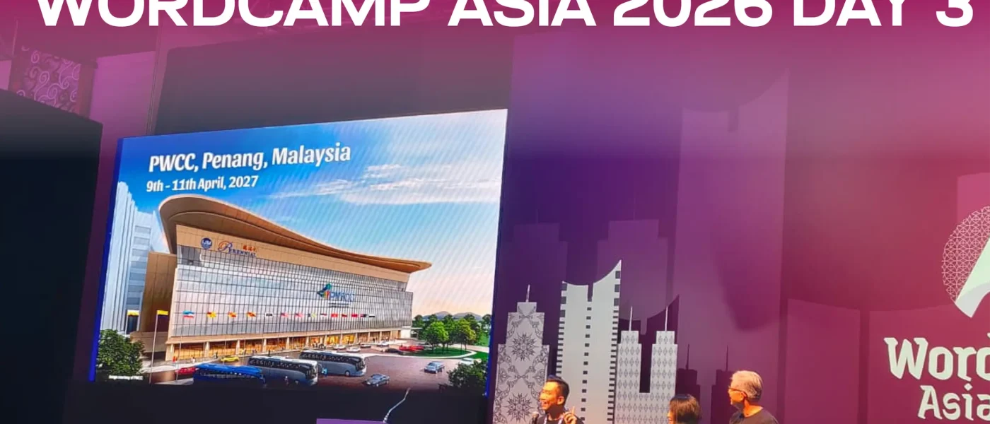 My Adventure at WordCamp Asia 2026 Day 3